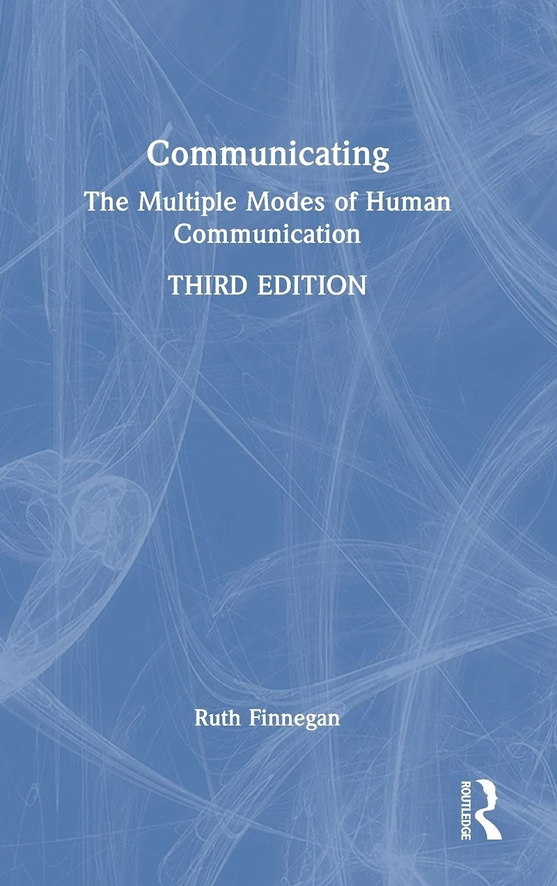 Communicating: The Multiple Modes of Human Communication