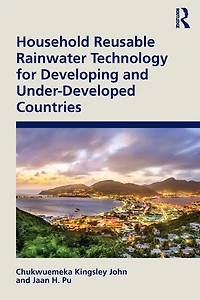 Household Reusable Rainwater Technology for Developing and Under-Developed Countries