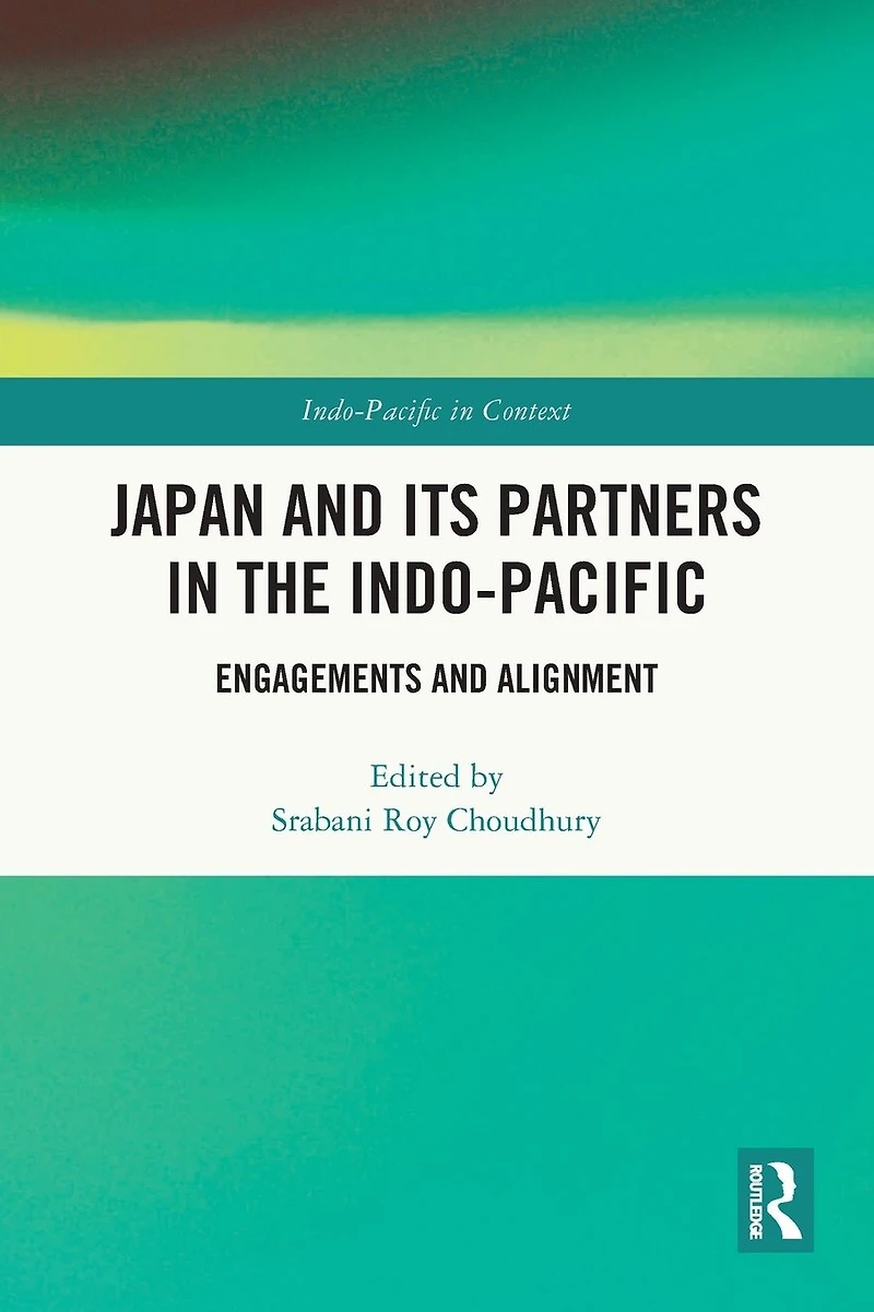 Japan and its Partners the Indo-Pacific: Engagements Alignment