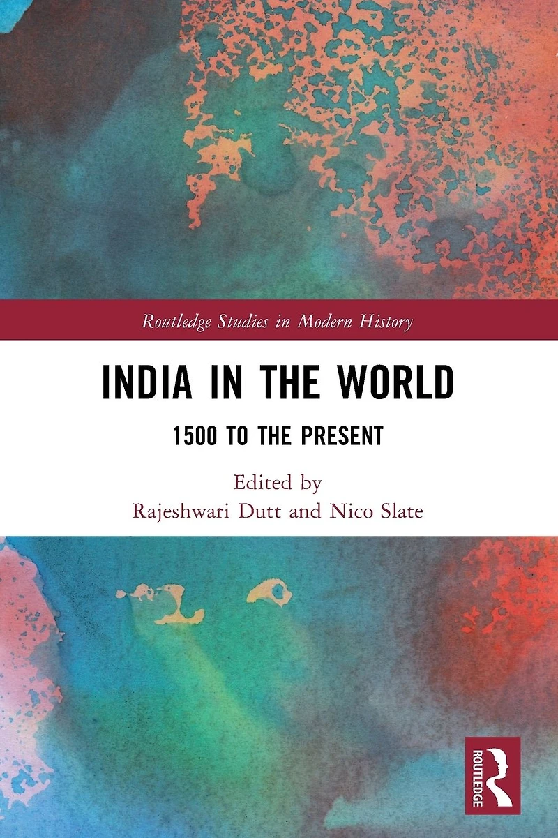 India the World: 1500 to Present