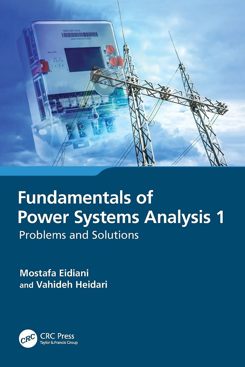 Fundamentals of Power Systems Analysis 1: Problems and Solutions