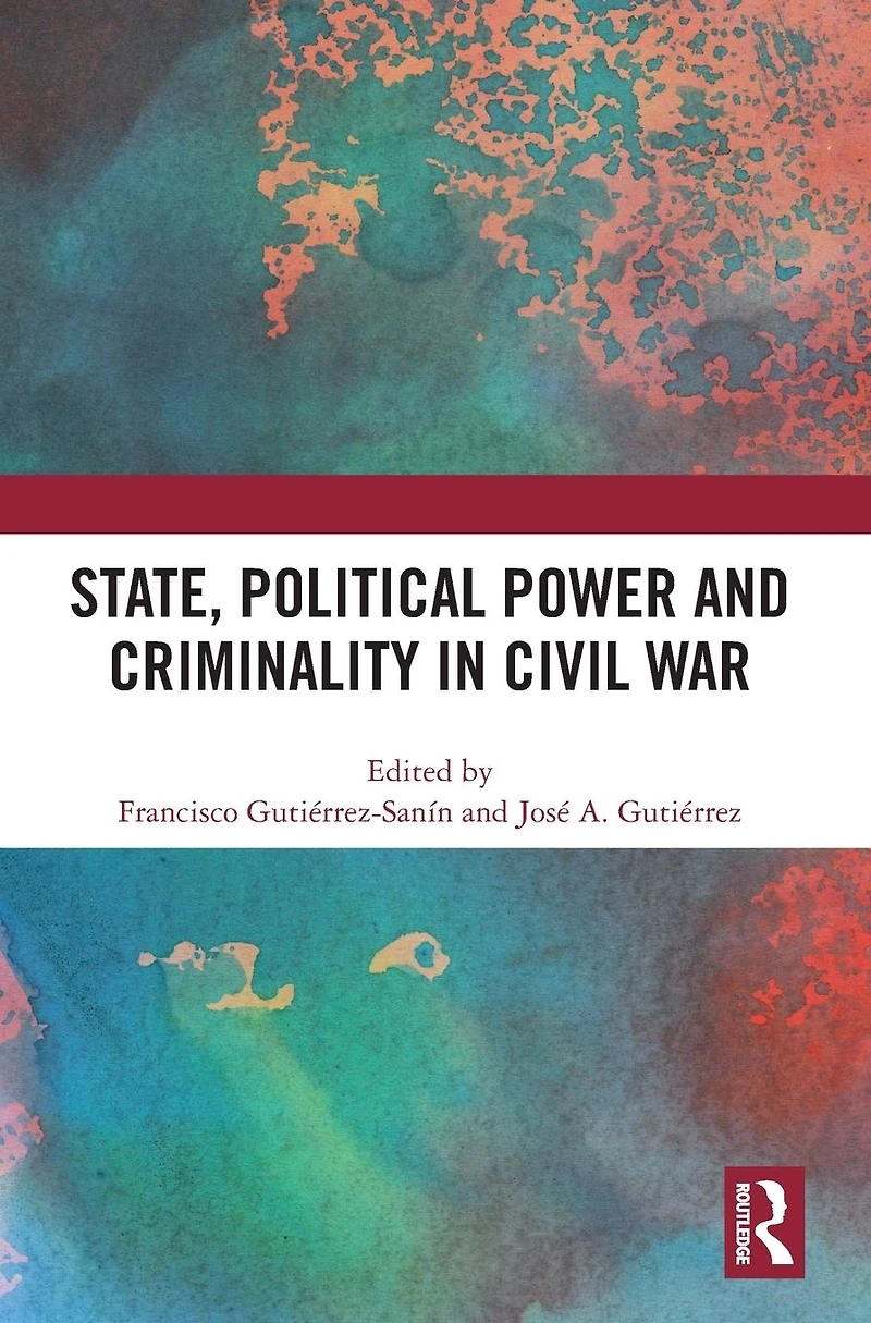 State, Political Power and Criminality Civil War