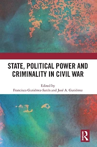 State, Political Power and Criminality Civil War