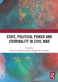 State, Political Power and Criminality Civil War