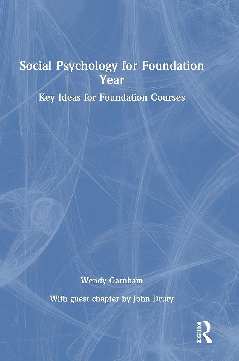 Social Psychology for Foundation Year: Key Ideas Courses
