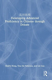 ???? Developing Advanced Proficiency Chinese through Debate