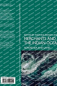 Merchants and Ports the Indian Ocean World: Across Sea Land