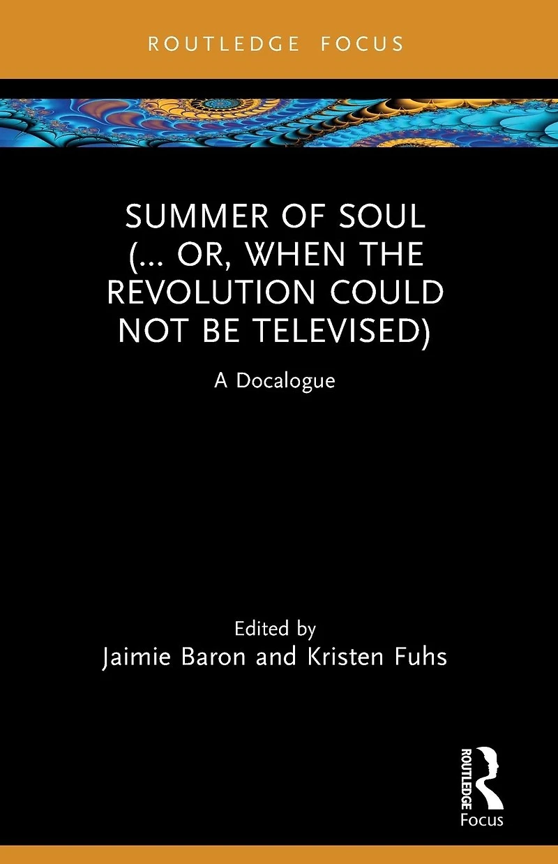 Summer of Soul (... Or, When the Revolution Could Not Be Televised): A Docalogue
