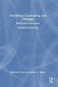 Individual Counseling and Therapy: Skills Techniques