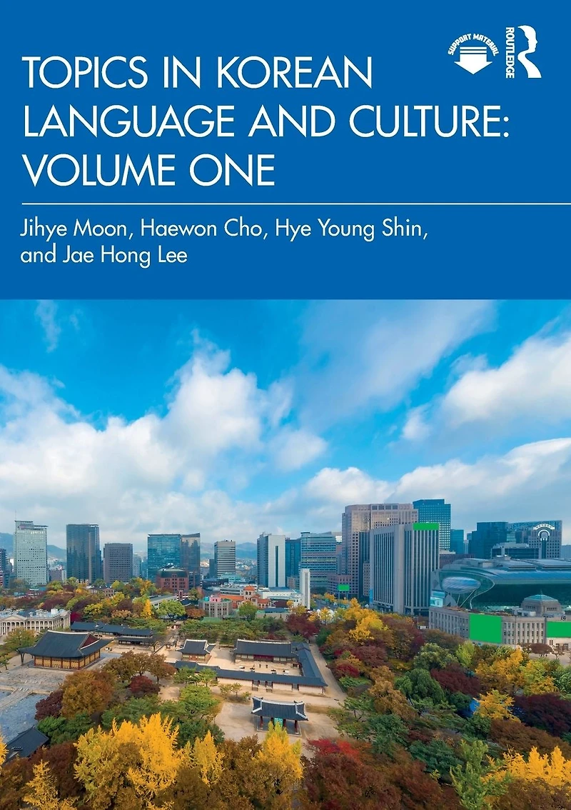 Topics Korean Language and Culture: Volume One