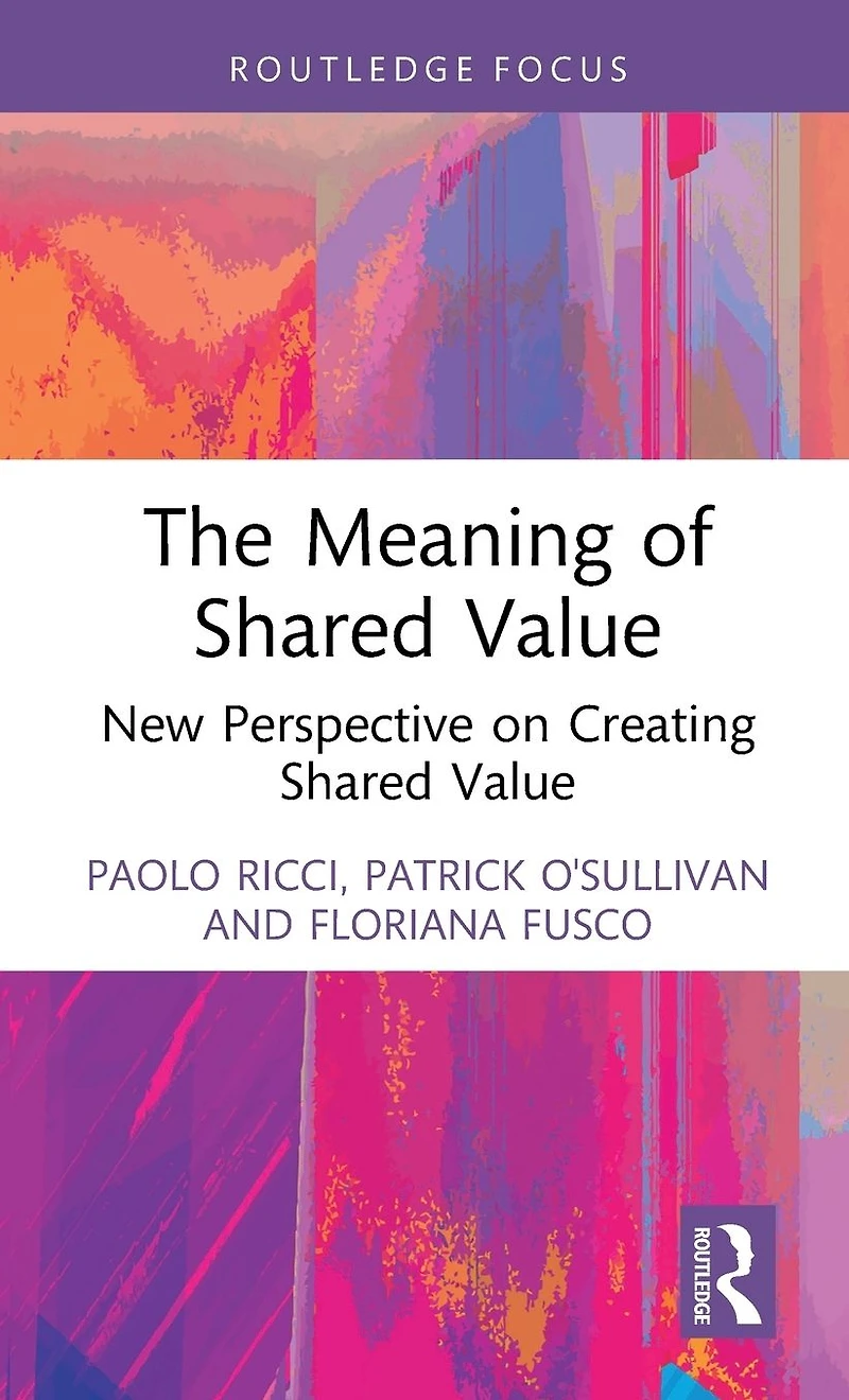 The Meaning of Shared Value: New Perspective on Creating Value