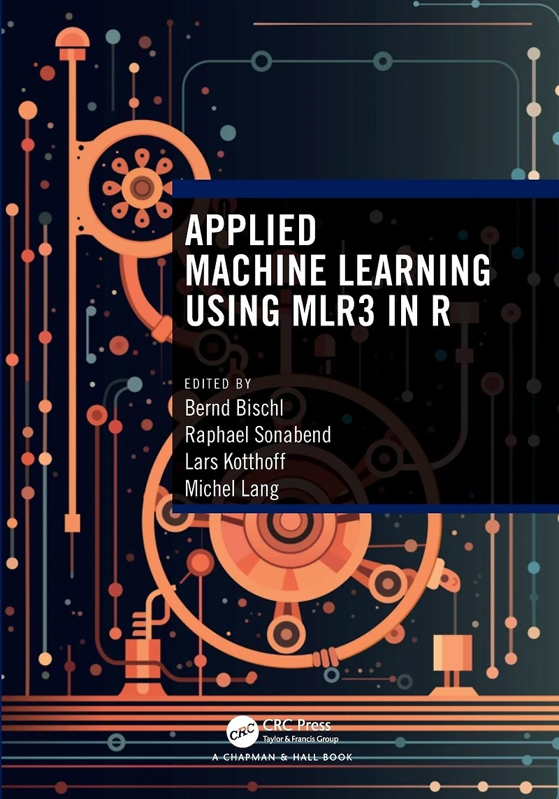 Applied Machine Learning Using mlr3 R