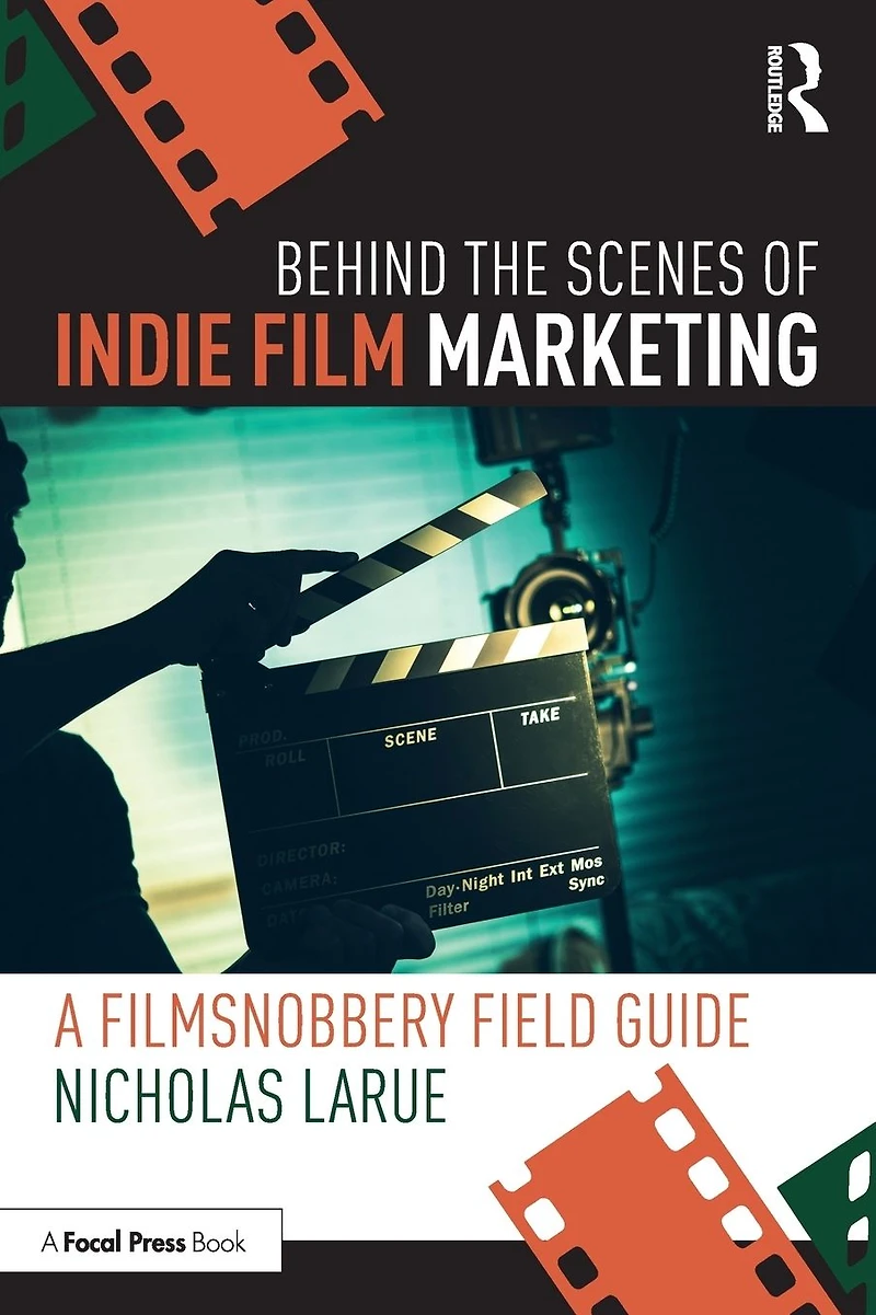 Behind the Scenes of Indie Film Marketing: A FilmSnobbery Field Guide