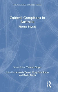 Cultural Complexes Australia: Placing Psyche