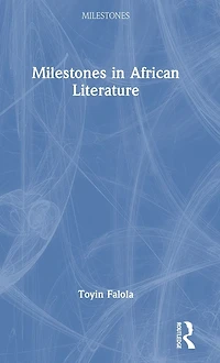 Milestones African Literature