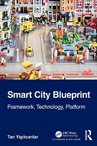 Smart City Blueprint: Framework, Technology, Platform