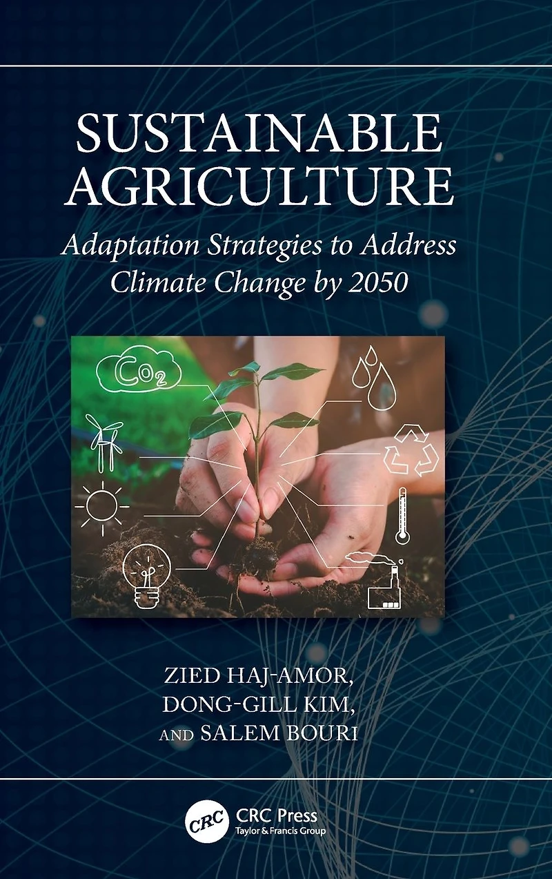 Sustainable Agriculture: Adaptation Strategies to Address Climate Change by 2050
