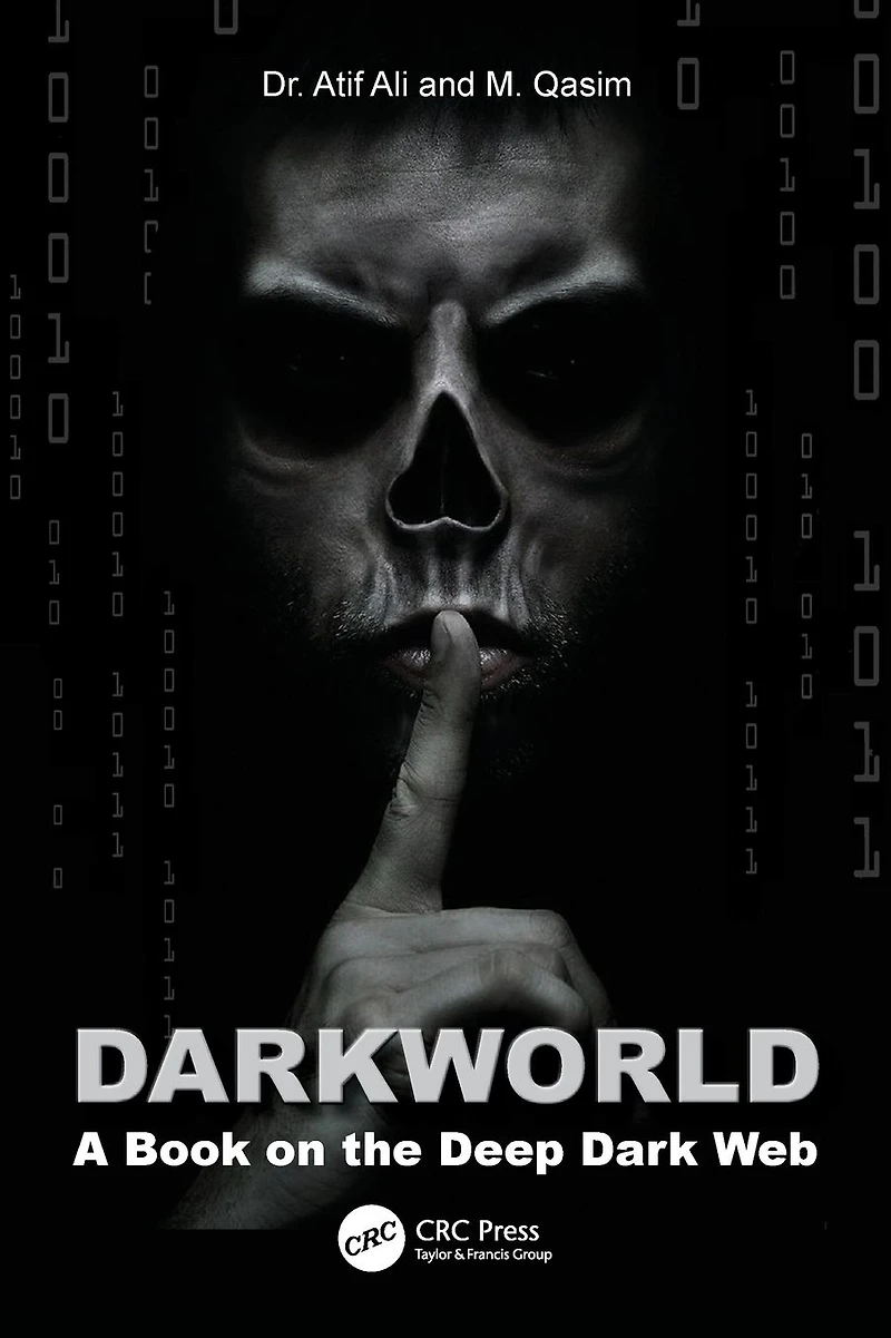 Dark World: A Book on the Deep Web