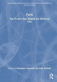 Paris: the Powers that Shaped Medieval City