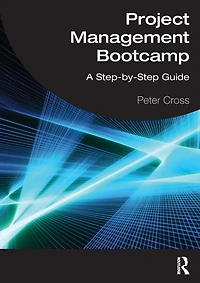 Project Management Bootcamp: A Step-by-Step Guide