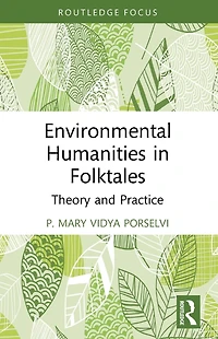 Environmental Humanities Folktales: Theory and Practice