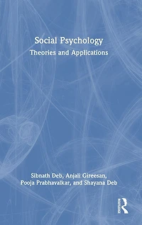 Social Psychology: Theories and Applications
