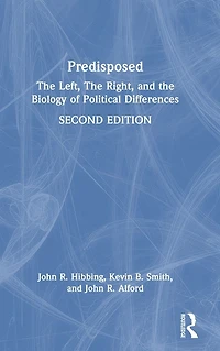 Predisposed: the Left, Right, and Biology of Political Differences