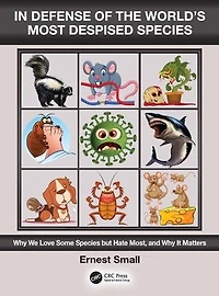 Defense of the World's Most Despised Species: why we love some species but hate most, and it matters