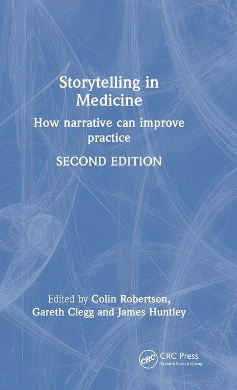 Storytelling Medicine: How narrative can improve practice