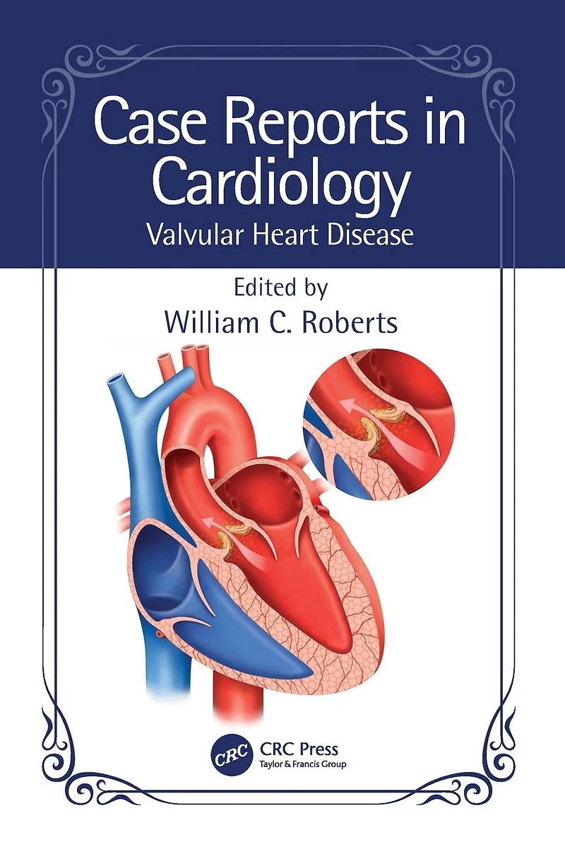 Case Reports Cardiology: Valvular Heart Disease