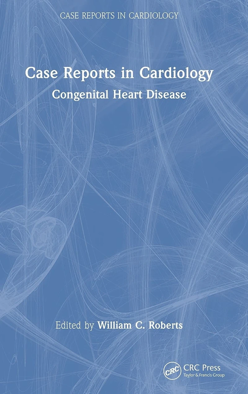 Case Reports Cardiology: Congenital Heart Disease