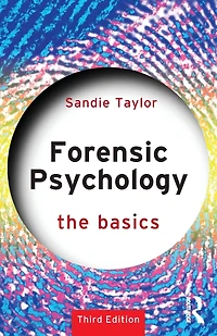 Forensic Psychology: The Basics