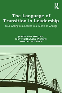 The Language of Transition Leadership: Your Calling as a Leader World Change