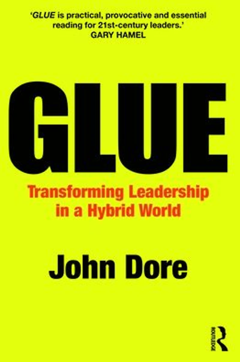 GLUE: Transforming Leadership a Hybrid World