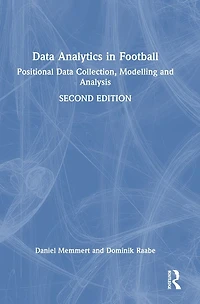 Data Analytics Football: Positional Collection, Modelling and Analysis