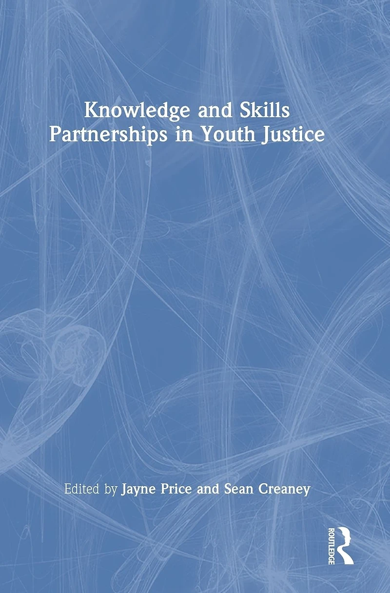 Knowledge and Skills Partnerships Youth Justice