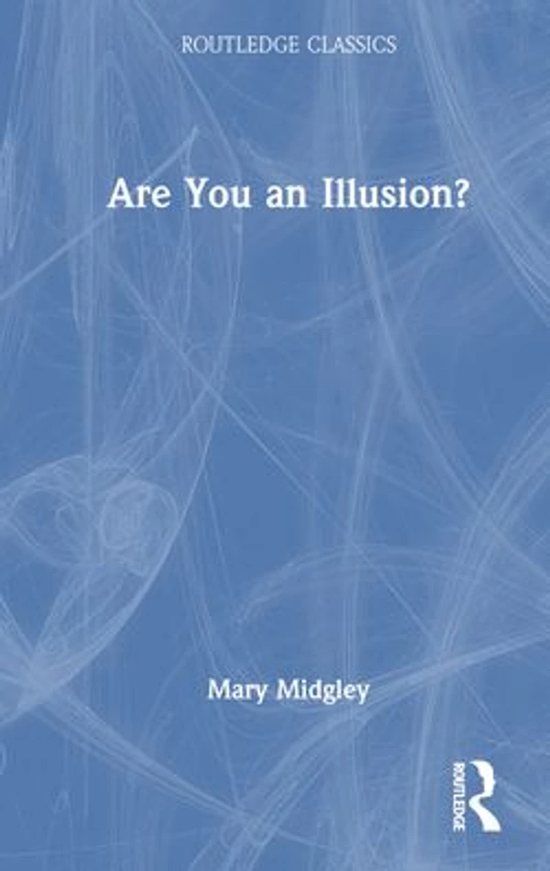 Are You an Illusion?
