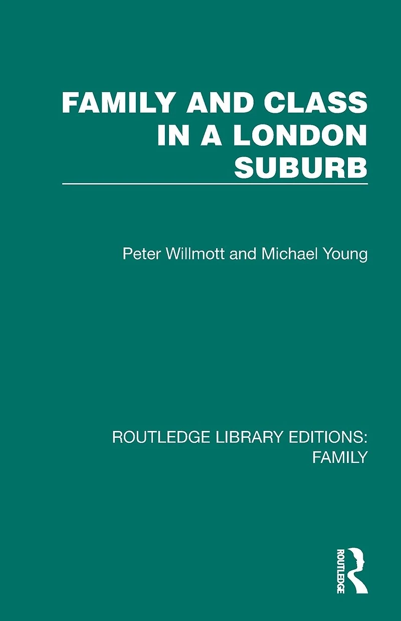 Family and Class a London Suburb