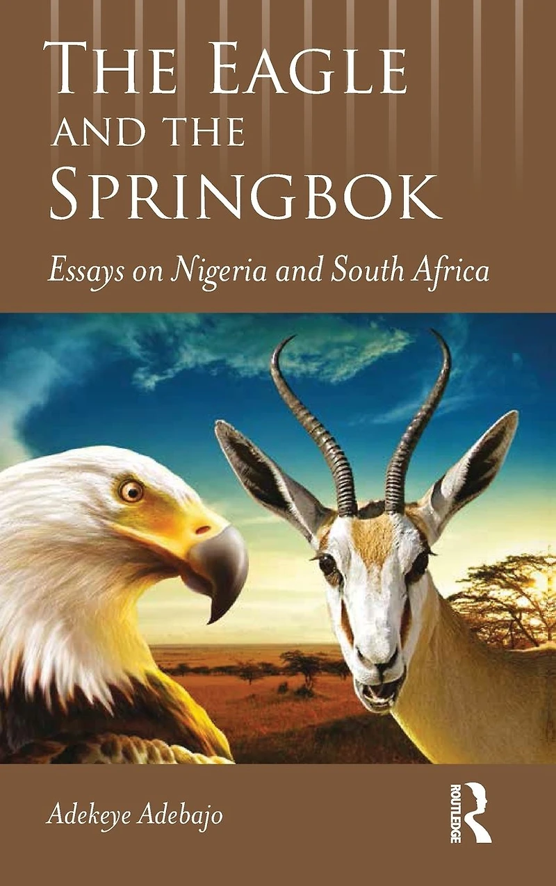 the Eagle and Springbok: Essays on Nigeria South Africa