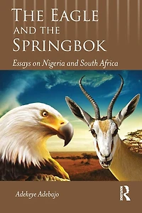 the Eagle and Springbok: Essays on Nigeria South Africa