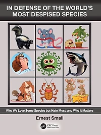 Defense of the World's Most Despised Species: why we love some species but hate most, and it matters