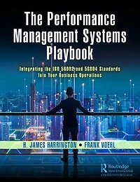 the Performance Management Systems Playbook: Integrating ISO 56002 and 56004 Standards Into Your Business Operations