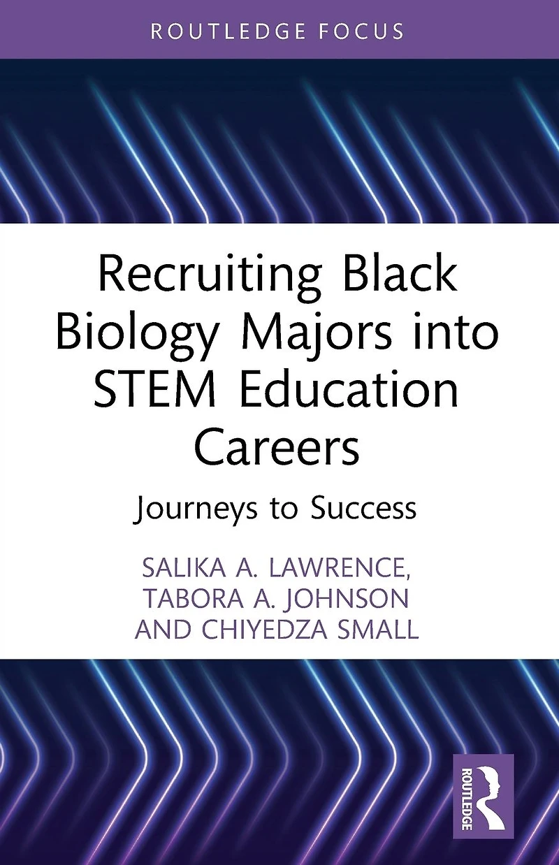 Recruiting Black Biology Majors into STEM Education Careers: Journeys to Success