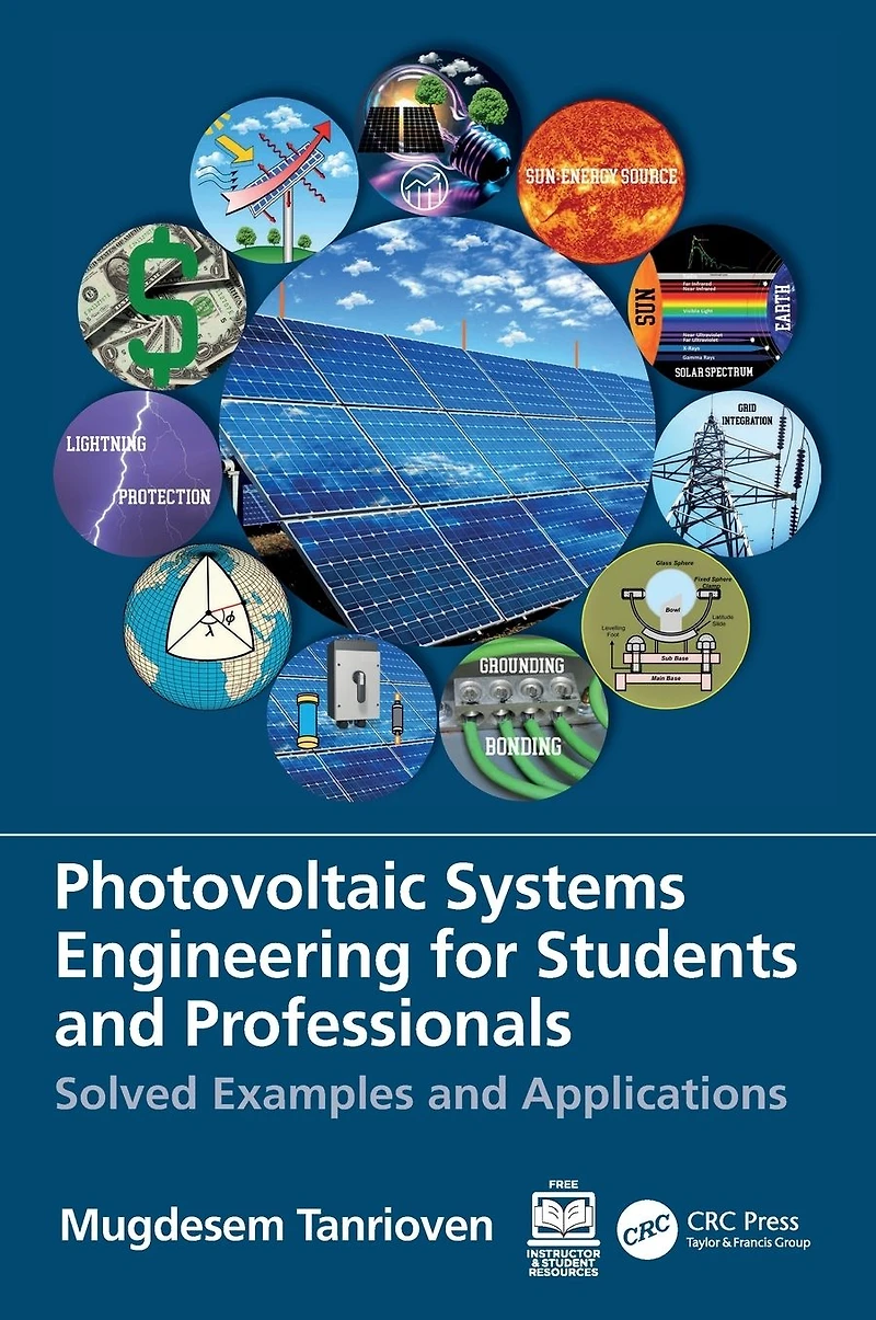 Photovoltaic Systems Engineering for Students and Professionals: Solved Examples Applications