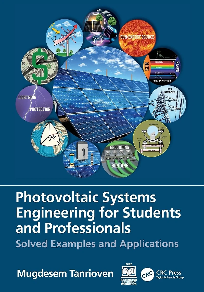 Photovoltaic Systems Engineering for Students and Professionals: Solved Examples Applications