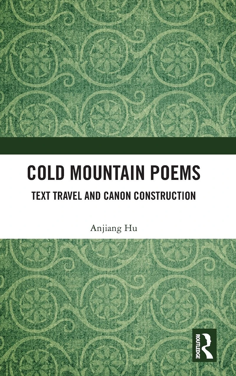 Cold Mountain Poems: Text Travel and Canon Construction