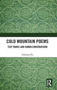 Cold Mountain Poems: Text Travel and Canon Construction
