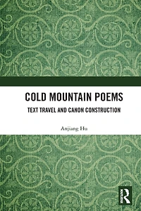 Cold Mountain Poems: Text Travel and Canon Construction