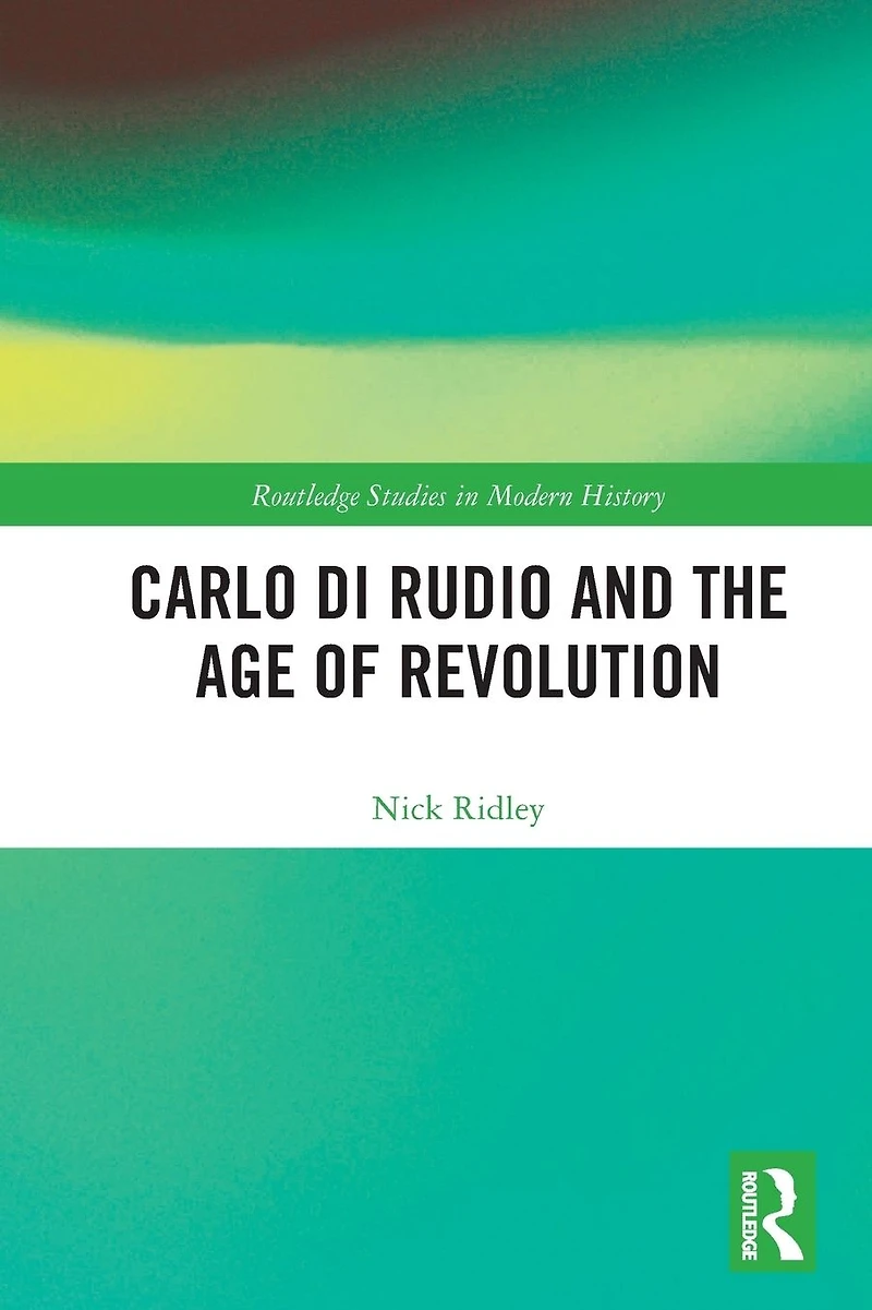 Carlo di Rudio and the Age of Revolution