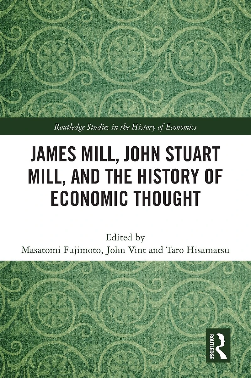 James Mill, John Stuart and the History of Economic Thought